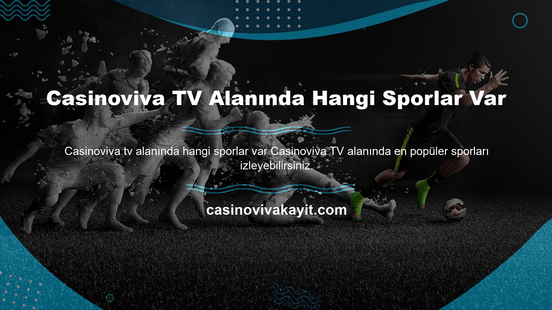 Casinoviva TV Alanında Hangi Sporlar Var