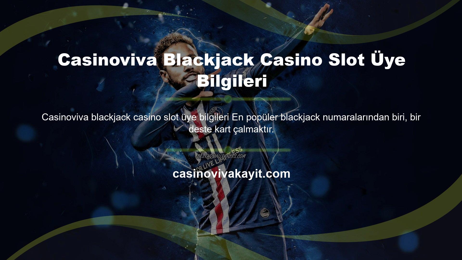 Casinoviva Blackjack Casino Slot Üye Bilgileri