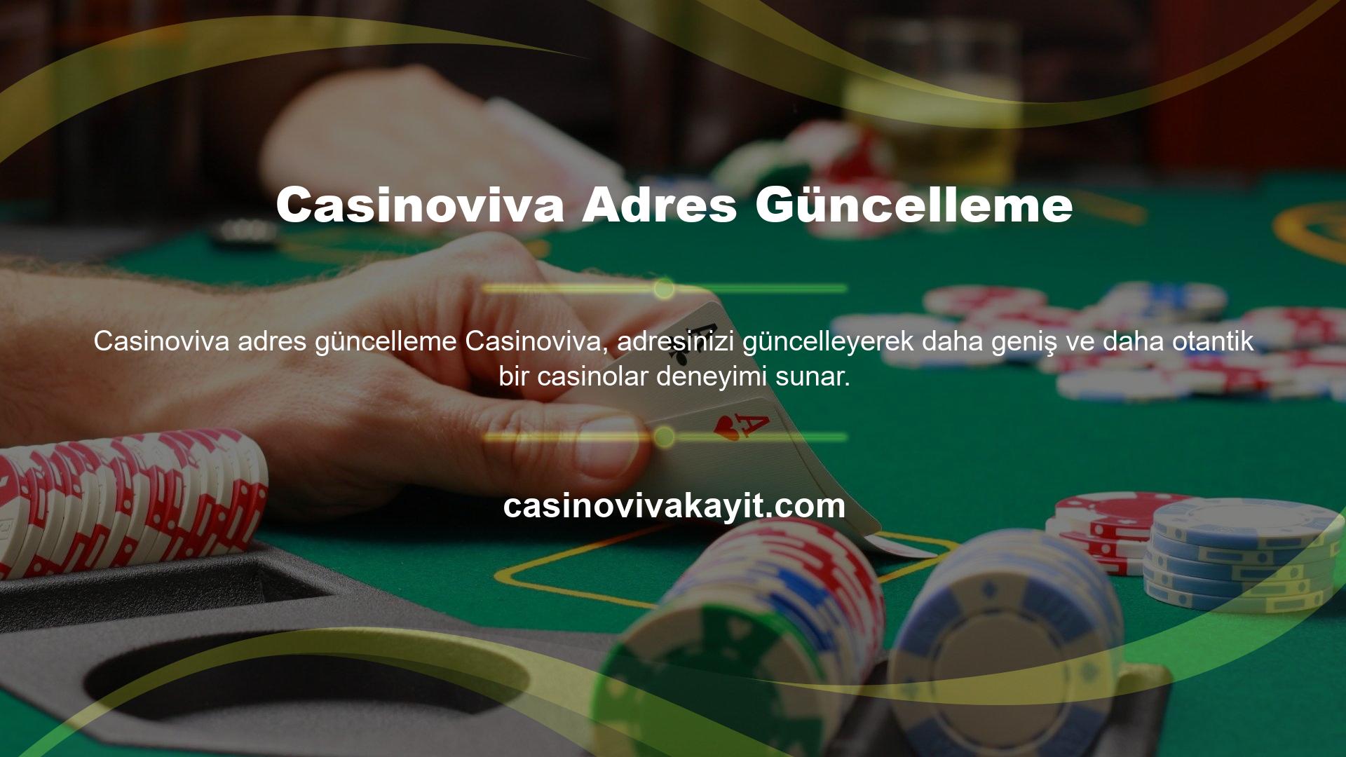 Casinoviva Adres Güncelleme